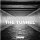 Jay Cosmic - The Tunnel